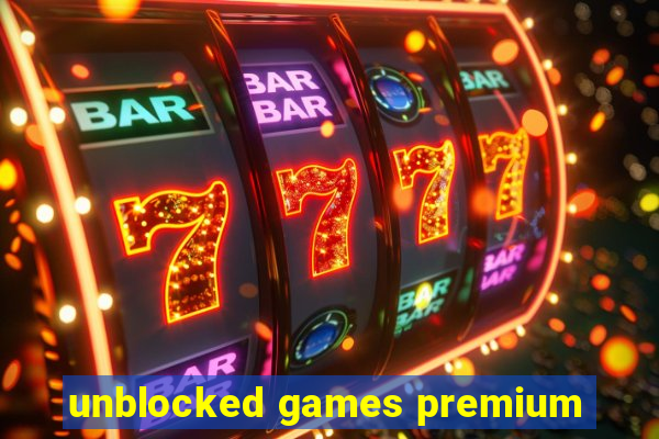 unblocked games premium